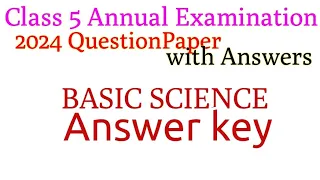 class 5 basic science annual exam question answer 2024 #class5_basic science_annual exam#answer key