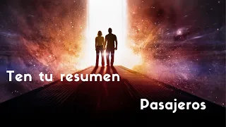 Passengers(Pasajeros) 2016 | Resumido en 5 minutos..