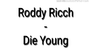 Roddy Rich - Die Young