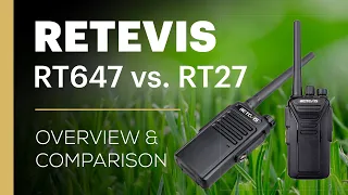 Retevis RT647 vs. RT27 - Comparison and Overview