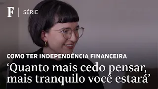 'Investimento não é sua fonte de emoção', diz analista | COMO TER INDEPENDÊNCIA FINANCEIRA