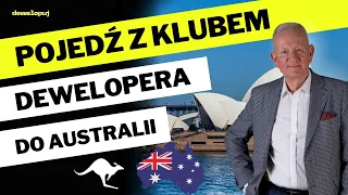 Pojedź z Klubem Dewelopera do Dubaju i Australii  | Marek Stelmaszak