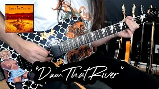 Dam That River (Alice In Chains Cover)