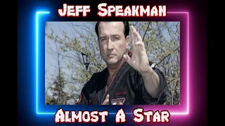 Biographies: Jeff Speakman - Almost a Star