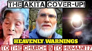 Fr Elias Mary Interview: The Plight of the Akita Visionary & Signs from Heaven to Repent NOW!