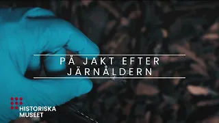 På jakt efter järnåldern