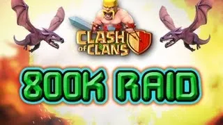 Clash of clans - 800k+ raid - 1.4 Mil in 2 raids CoC