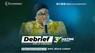 Debrief 30 Matins avec Pasteure JOËLLE KABASELE Jour 22