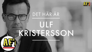 Det här är Ulf Kristersson