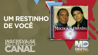 Mococa e Paraíso - Um Restinho de Você