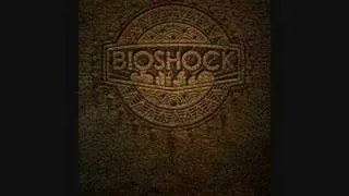 Bioshock Theme: The Ocean on His Shoulders