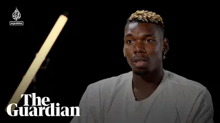 'Money changes people': Pogba tells Al Jazeera he sometimes wished his wealth away