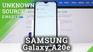 How to Enable Unknown Sources in SAMSUNG Galaxy A20E - Allow App Installation