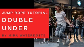 LEARN DOUBLE UNDER FROM JUMP ROPE EXPERT IN LESS THAN 5min.