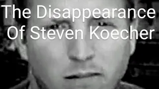 True Crime: The Disappearance Of Steven Koecher