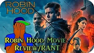 Robin Hood (2018) Movie Review/RANT