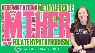 MTHFR GENE MUTATION I Explain This with Robin Riddle, FNP-C