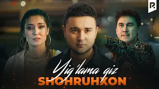 Shohruhxon - Yig'lama qiz (Official Music Video)