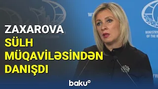 Zaxarova sülh müqaviləsindən danışdı - BAKU TV