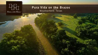 Texas Ranch For Sale - Pura Vida on the Brazos