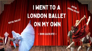 Solo Royal Ballet Trip | Don Quixote, ROH 2023