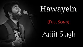 Hawayein Song Lyrics | Arijit Singh | Pritam, Irshad Kamil | Shah Rukh Khan, Anushka Sharma