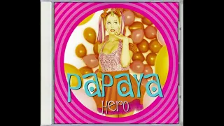 Miss Papaya - Hero (1997)