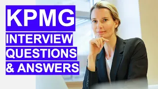 KPMG Interview Questions & Answers! (How to PASS a KPMG interview!)