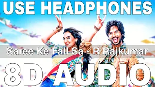 Saree Ke Fall Sa (8D Audio) | R Rajkumar | Antara Mitra | Nakash Aziz | Shahid Kapoor,Sonakshi Sinha