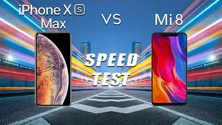 iPhone Xs Max vs Xiaomi Mi 8: Speed Test