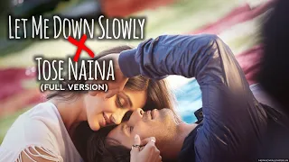 Let Me Down Slowly X Tose Naina | Emrose PERCUSSION | Bollywood Lofi Mix | Slowed And Reverb