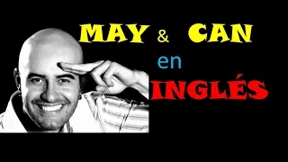 Diferencia entre MAY y CAN en INGLÉS