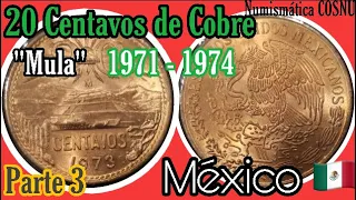 El Veinte de Cobre 1971 - 1974 México parte 3