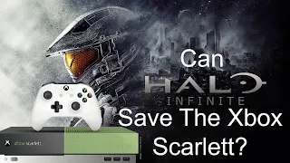 Can Halo Infinite Save The Xbox Scarlett at Launch