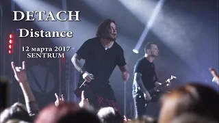 Detach - Distance (12 марта, Sentrum)