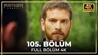 Muhteşem Yüzyıl 105. Bölüm (4K)