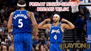 Friday Night Group Breaks  w/ LSC!