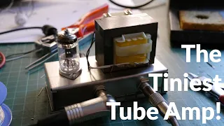 I built the Tiniest DIY Guitar Tube Amplifier!