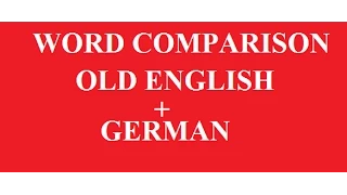 Word Comparison: Old English and German
