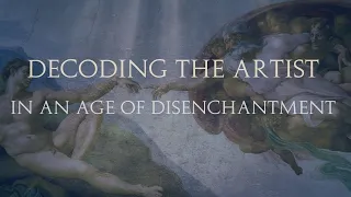 The Artist Archetype in an Age of Disenchantment