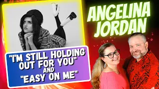 First Time Reaction to "I’m Still Holding Out for You" and "Easy on me" by Angelina Jordan