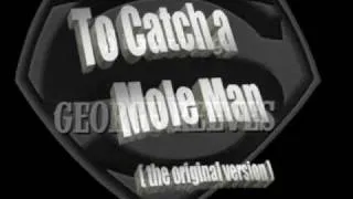 Mole Men - original