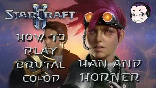 Starcraft 2 Co-Op Commanders: How to Play: Han and Horner