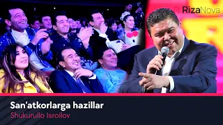 Shukurullo Isroilov - San'atkorlarga hazillar