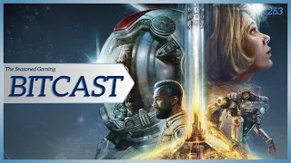 Bitcast 263 : Starfield Finally Lands : Review Discussion