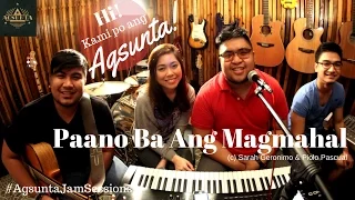 Paano Ba Ang Magmahal | (c) Sarah Geronimo & Piolo Pascual | Agsunta ft. Moira Dela Torre