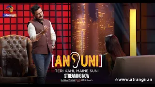 Ansuni - Teri Kahi, Maine Suni | Streaming  Now | Atrangii App | #hindustanibhau