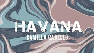 Havana - Camilla Cabello (Lyrics)