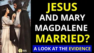 Were Jesus and Mary Magdalene Married? (The Gospel of Jesus' Wife Explained)