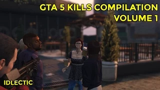 GTA 5 Brutal Kills Compilation Vol 1 (GTA V PC Funny Moments)